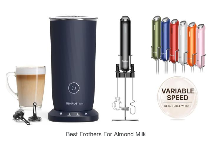best frothers for almond milk