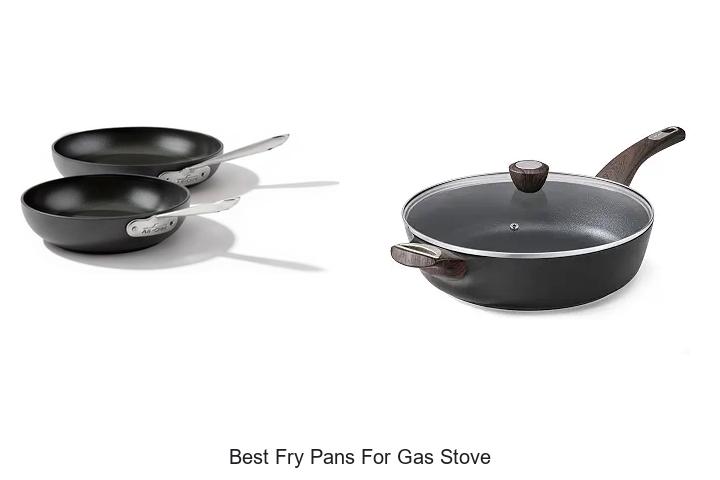 best fry pans for gas stove