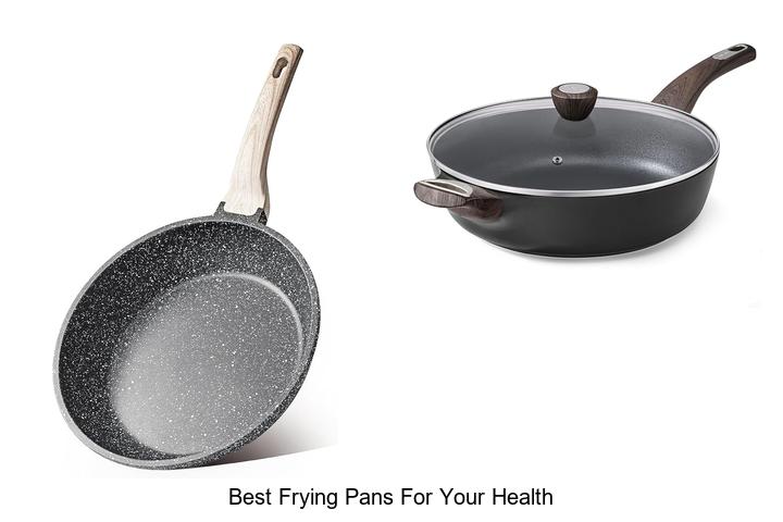 best frying pans for your health