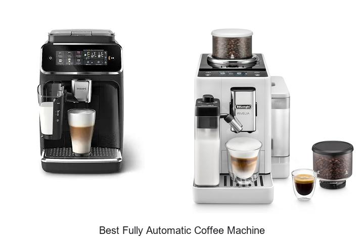 best fully automatic coffee machine