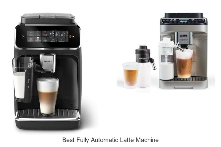 best fully automatic latte machine