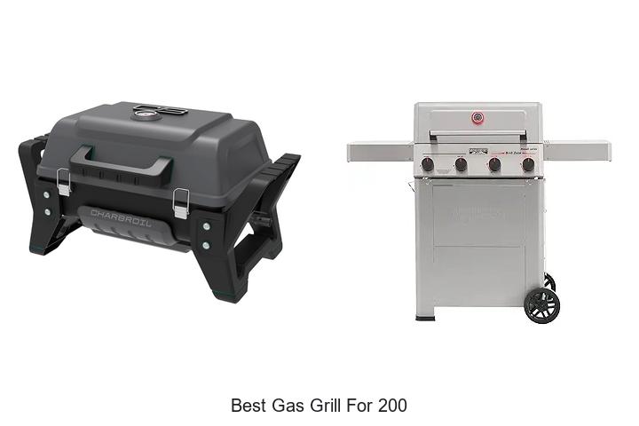 best gas grill for 200