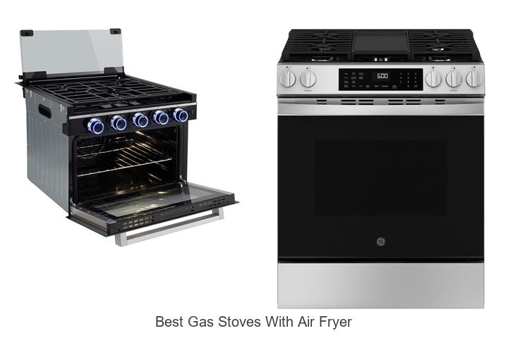 best gas stoves with air fryer