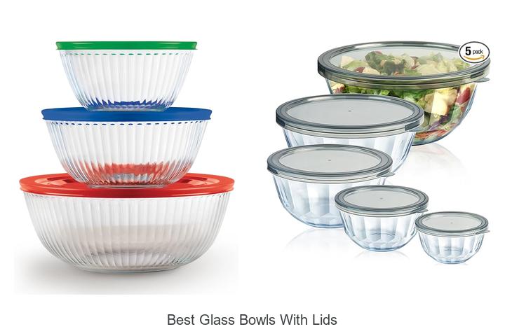 best glass bowls with lids