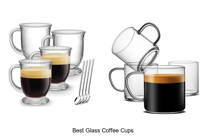 best glass coffee cups