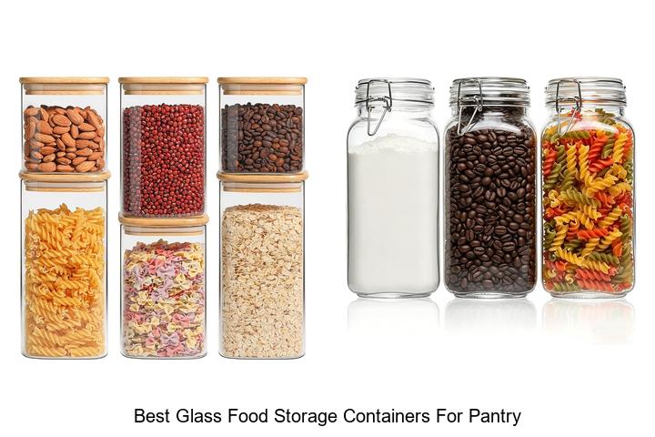 best glass food storage containers for pantry
