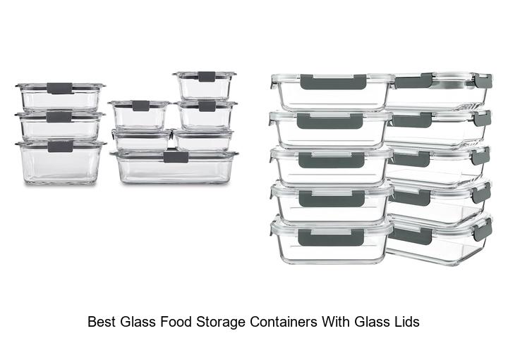 best glass food storage containers with glass lids