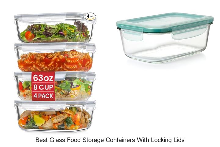 best glass food storage containers with locking lids