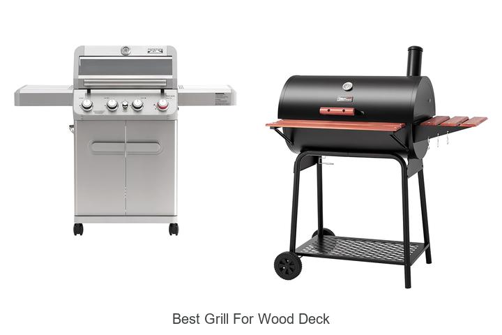 best grill for wood deck