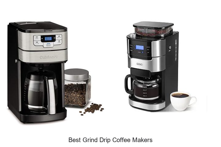 best grind drip coffee makers