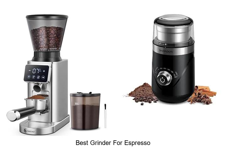 best grinder for espresso