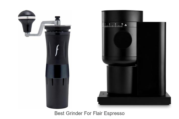 best grinder for flair espresso