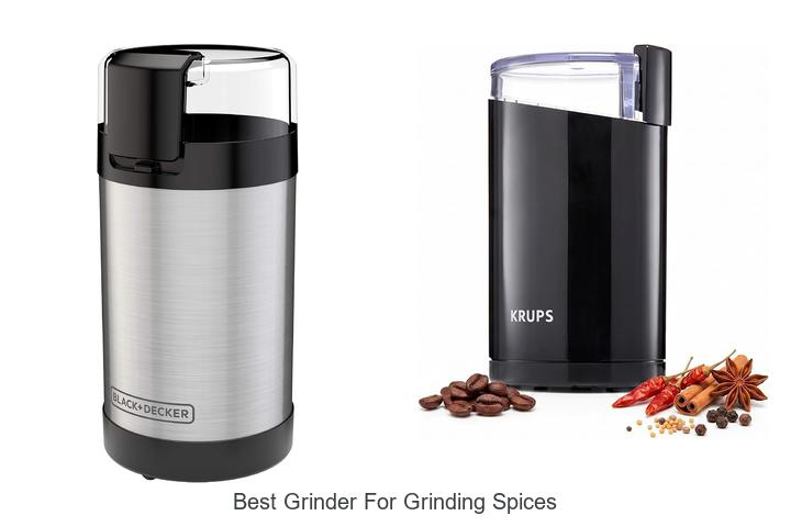 best grinder for grinding spices
