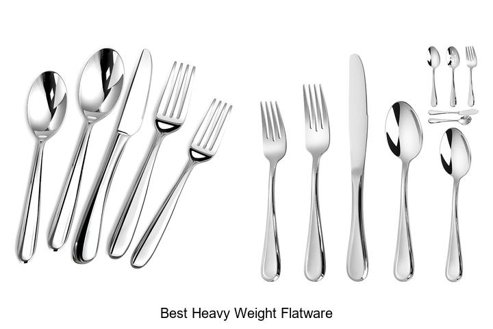 best heavy weight flatware