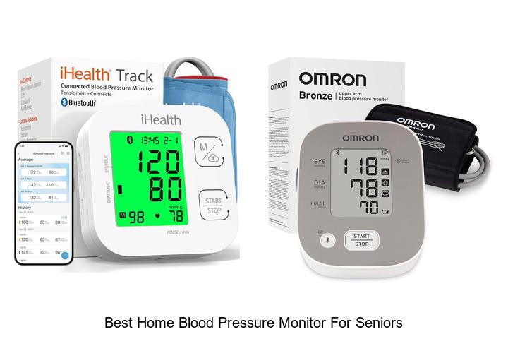 best home blood pressure monitor for seniors