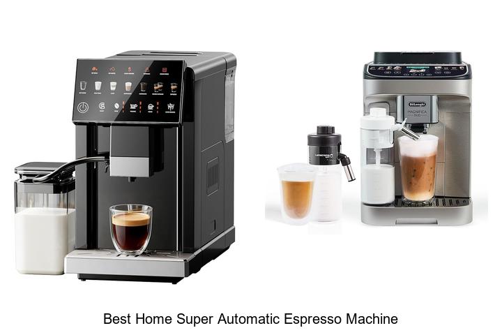 best home super automatic espresso machine
