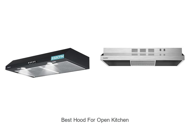 best hood for open kitchen