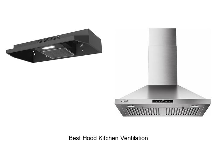best hood kitchen ventilation