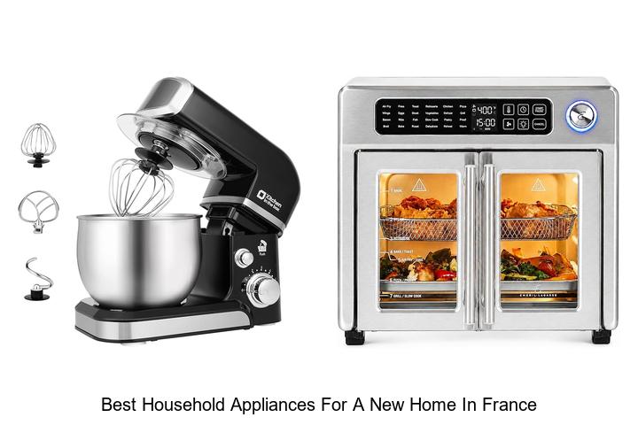 best household appliances for a new home in france