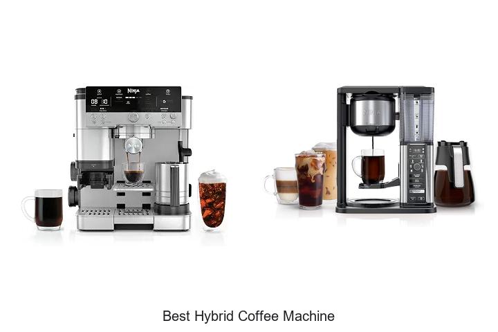 best hybrid coffee machine