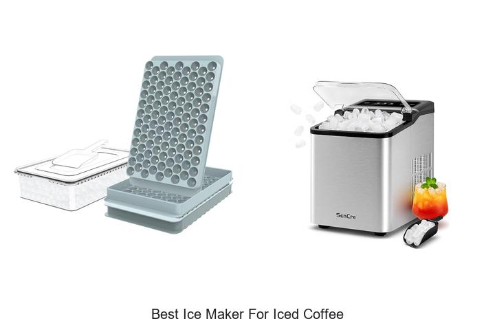 best ice maker for iced coffee