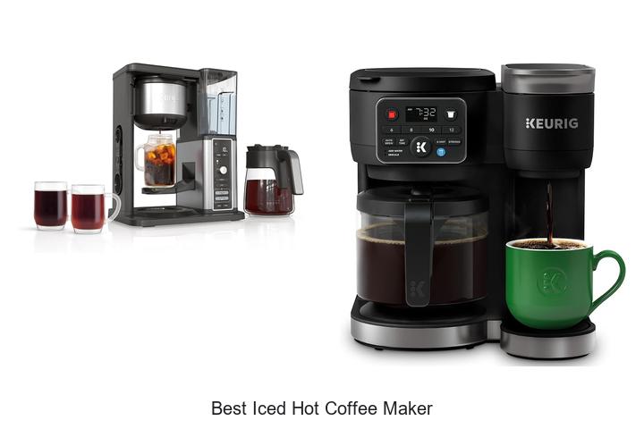best iced hot coffee maker