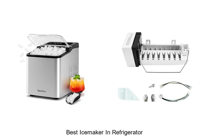 best icemaker in refrigerator