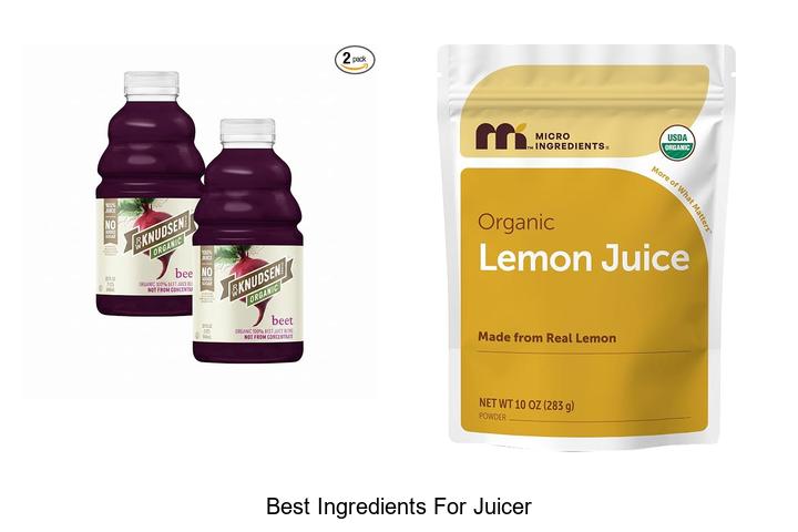 best ingredients for juicer