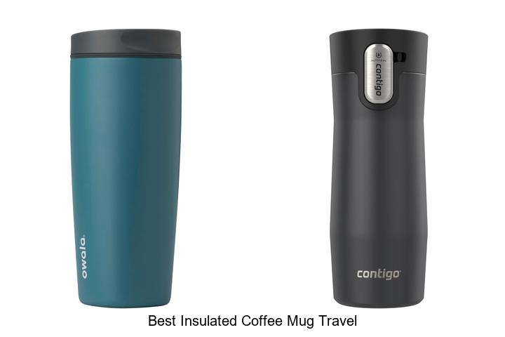 best insulated coffee mug travel