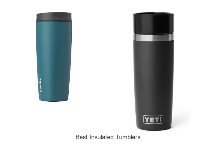 best insulated tumblers