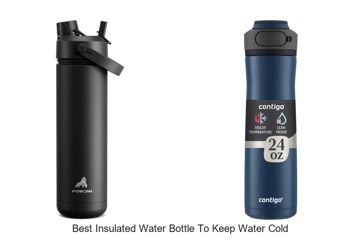 best insulated water bottle to keep water cold