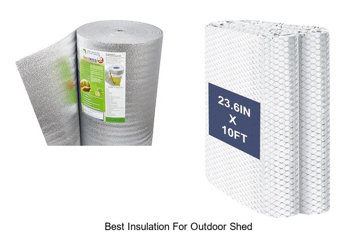 best insulation for outdoor shed