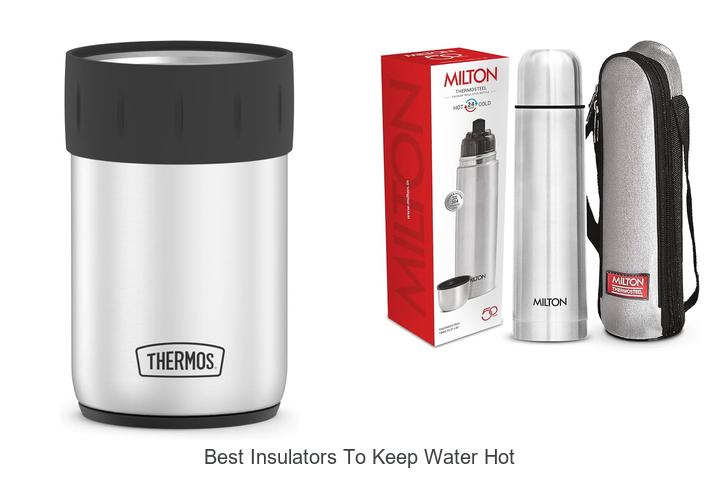 best insulators to keep water hot