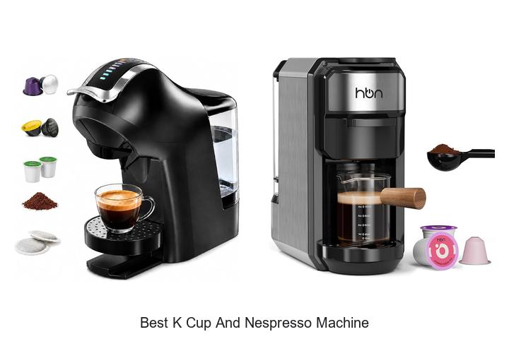 best k cup and nespresso machine