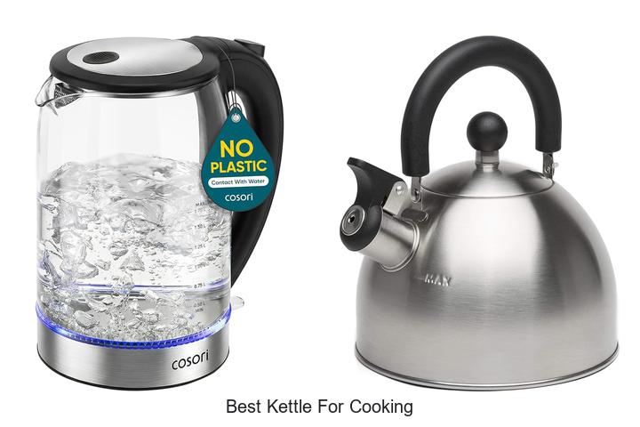 best kettle for cooking