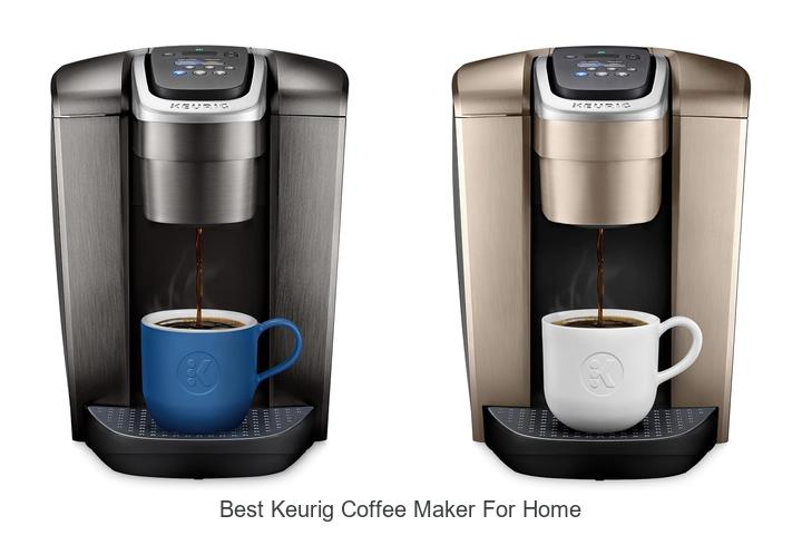 best keurig coffee maker for home