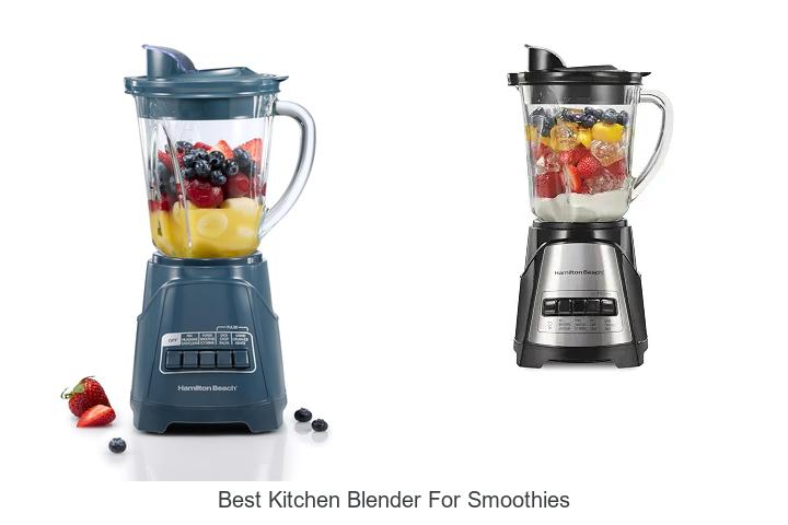 best kitchen blender for smoothies