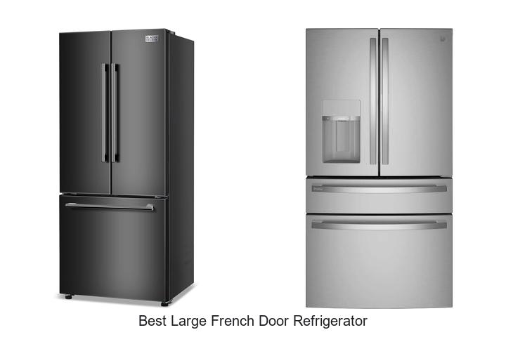best large french door refrigerator