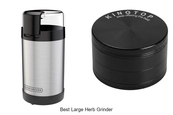 best large herb grinder
