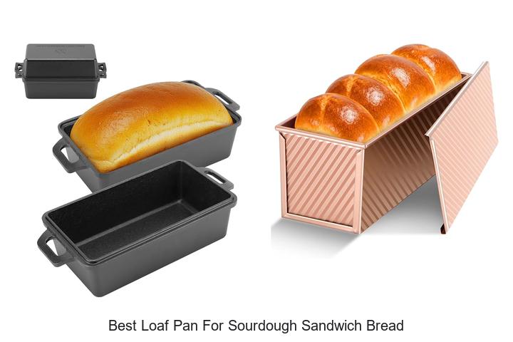 best loaf pan for sourdough sandwich bread