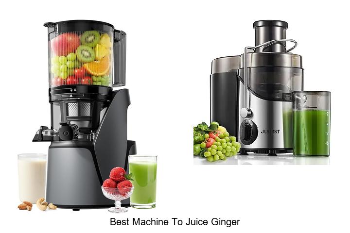 best machine to juice ginger