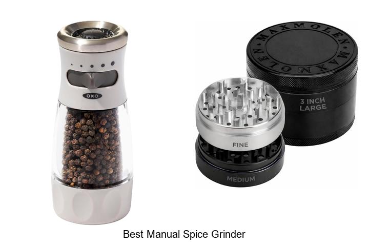 best manual spice grinder