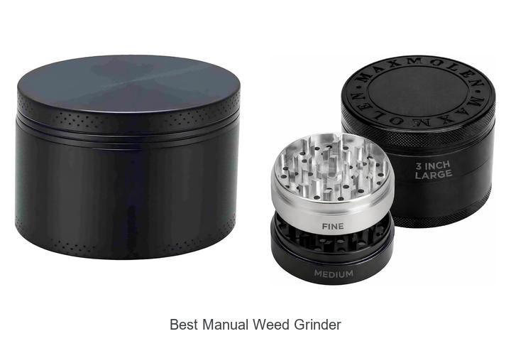 best manual weed grinder