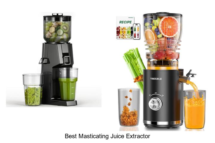 best masticating juice extractor