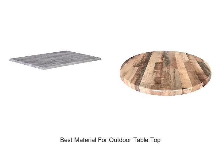 best material for outdoor table top