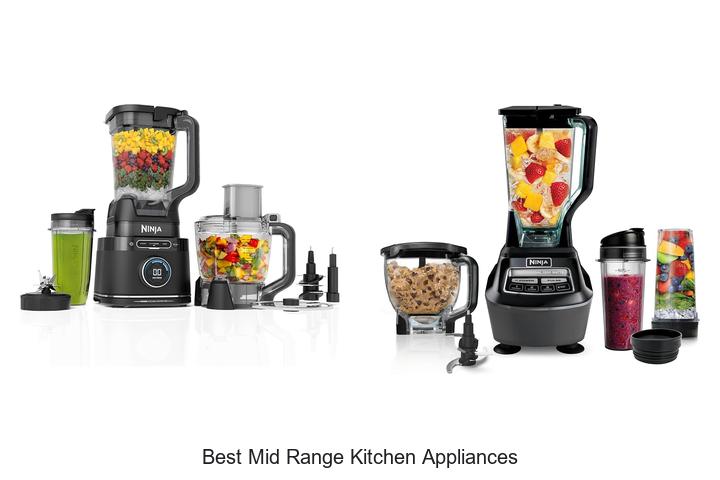 best mid range kitchen appliances