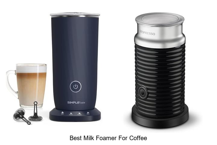 best milk foamer for coffee