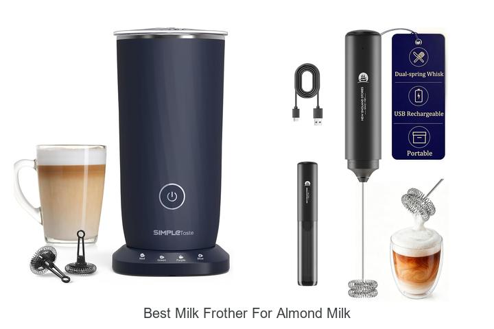 best milk frother for almond milk