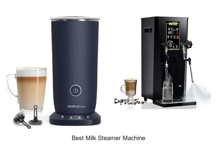 best milk steamer machine