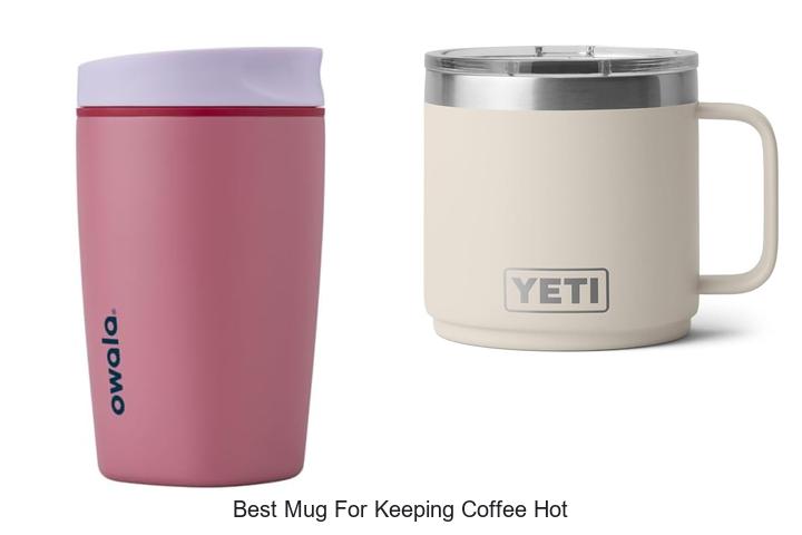 best mug for keeping coffee hot